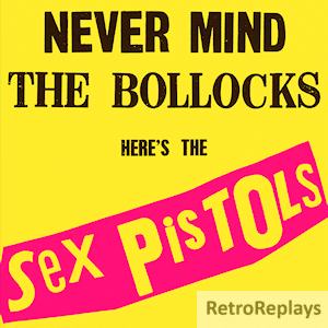 Sex Pistols 'Never Mind the Bollocks...'