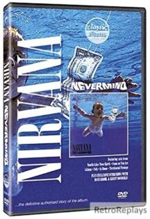 Classic Albums: Nirvana 'Nevermind' DVD
